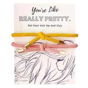 "You're Like, Really Pretty" Hair Ties